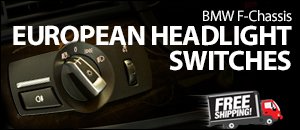 BMW F-Chassis European Headlight Switches