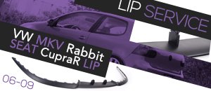 VW MKV Rabbit Cupra Lip