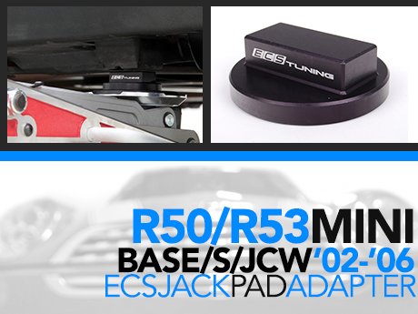 ECS News - MINI Cooper R50/R53 ECS Jack Pad Adapters