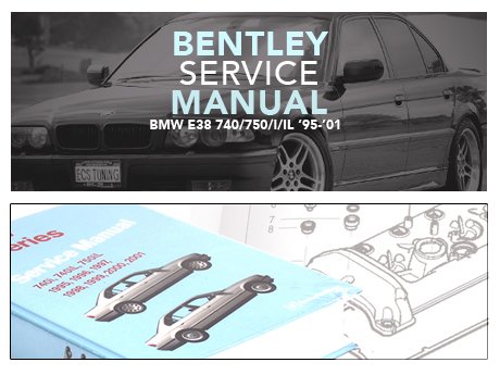 ECS News - BMW E38 7 Series Bentley Service Manuals