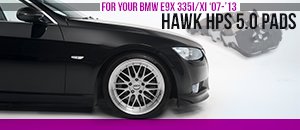 BMW E9x 335i/Xi Hawk High Performance Brake Pads