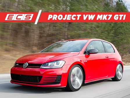 ECS News - ECS Project VW MK7 GTI Build List