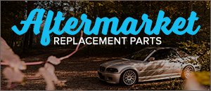 Aftermarket Replacement Parts - E39 5 525/528/530