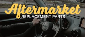 Aftermarket Replacement Parts - B8/B8.5 S4 Quattro 3.0T