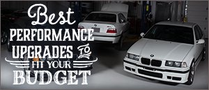 Best Performance Upgrades To Fit Your Budget - E36 M3