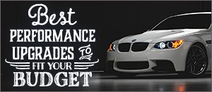 Best Performance Upgrades To Fit Your Budget - E9X M3