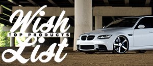 Top Wish List Items For Your E9X M3 This Year!
