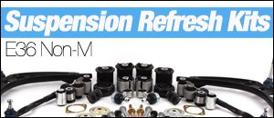 BMW E36 Non-M Suspension Refresh Kits