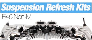 BMW E46 Non-M Suspension Refresh Kits