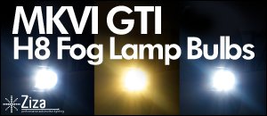 MKVI GTI H8 Bulbs
